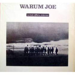 Warum Joe : Le Train Sifflera, Crois-moi